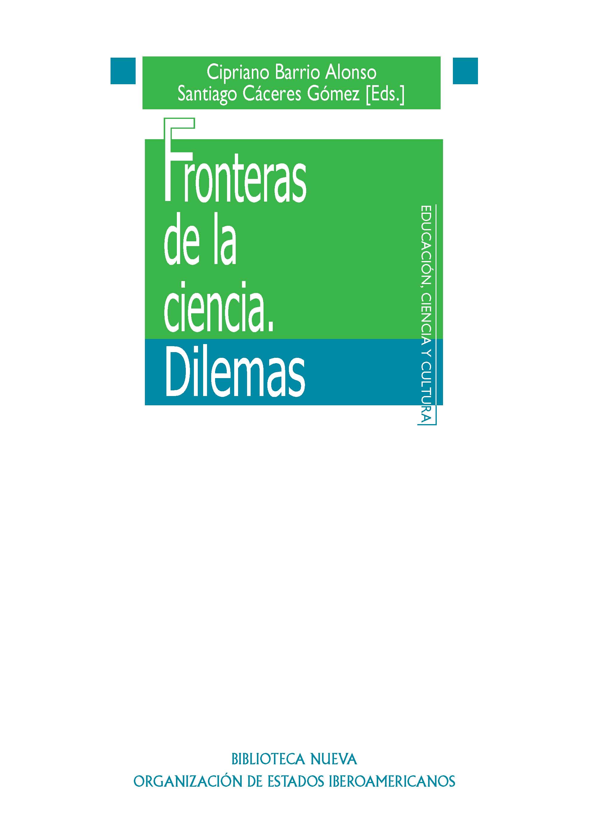 Fronteras de la ciencia. Dilemas