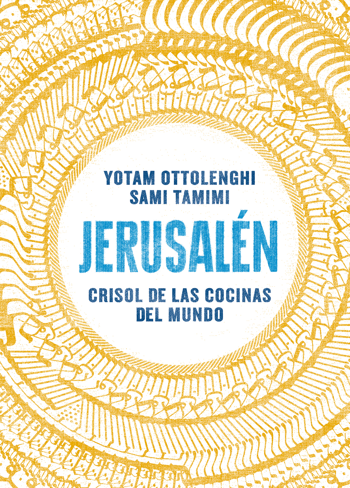 Jerusalén. Crisol de las cocinas del mundo