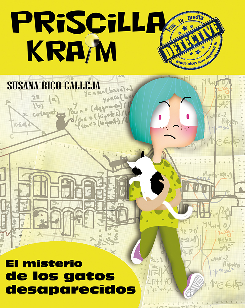 Priscilla Kraim 2. El misterio de los gatos desaparecidos