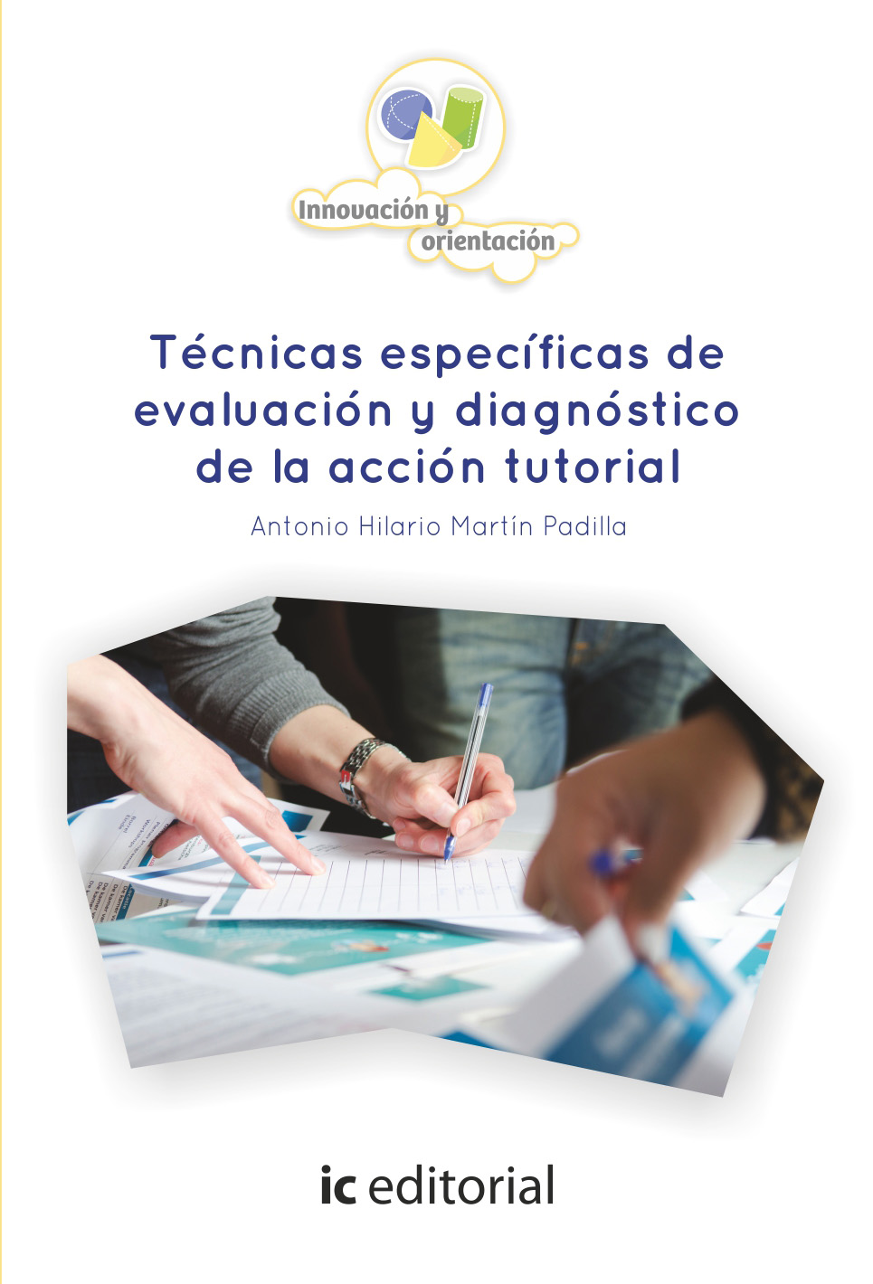 Técnicas específicas de evaluación y diagnóstico de la acción tutorial