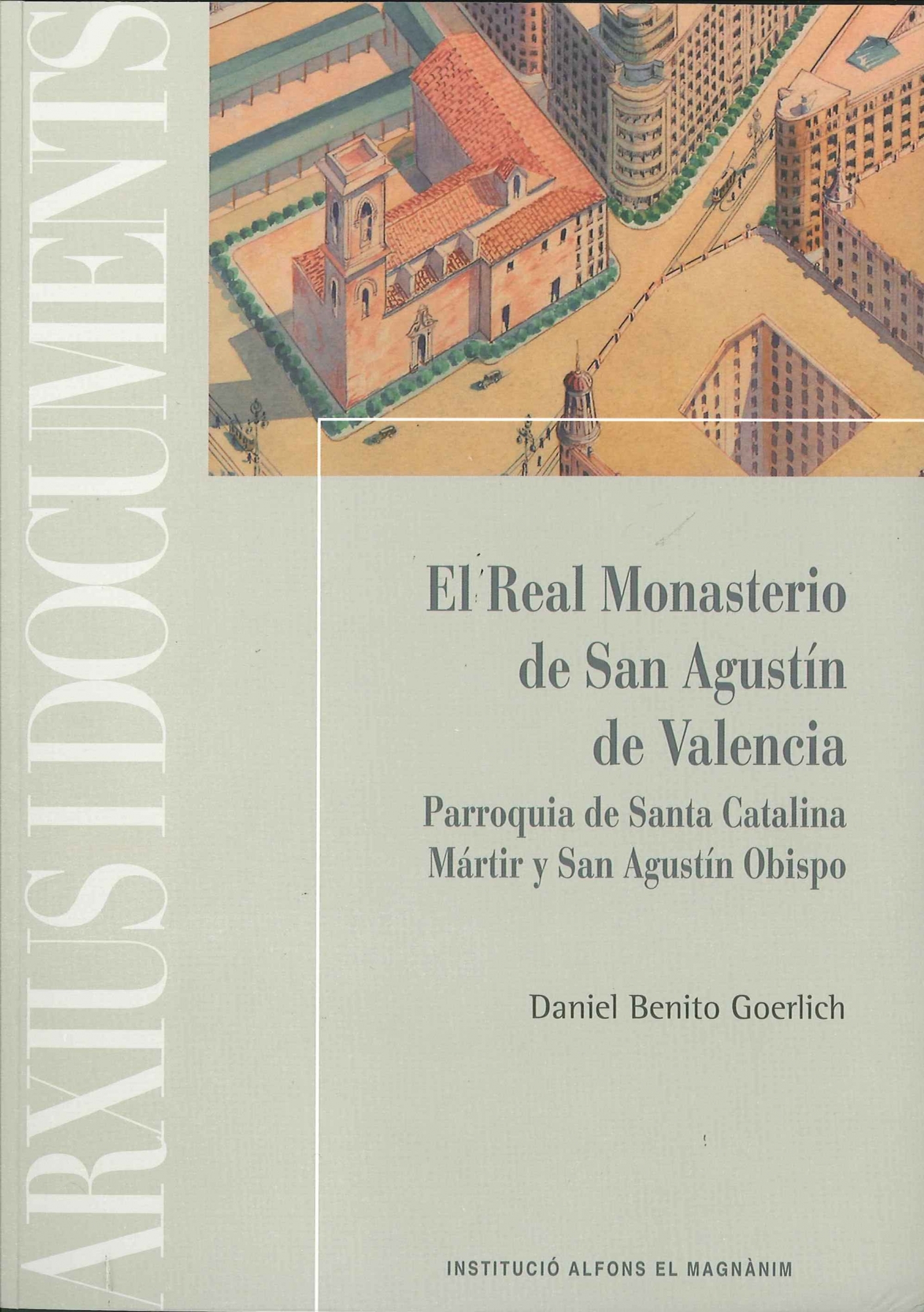 El Real Monasterio de San Agustín de Valencia