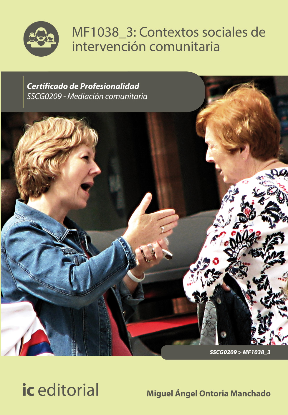 Contextos sociales de intervención comunitaria. SSCG0209 - mediación comunitaria