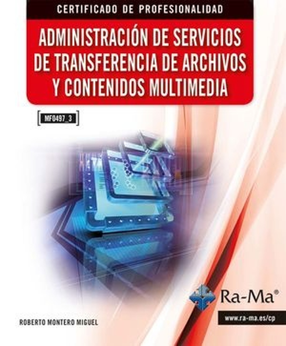 Administración de servicios de transferencia de archivos y contenidos multimedia
