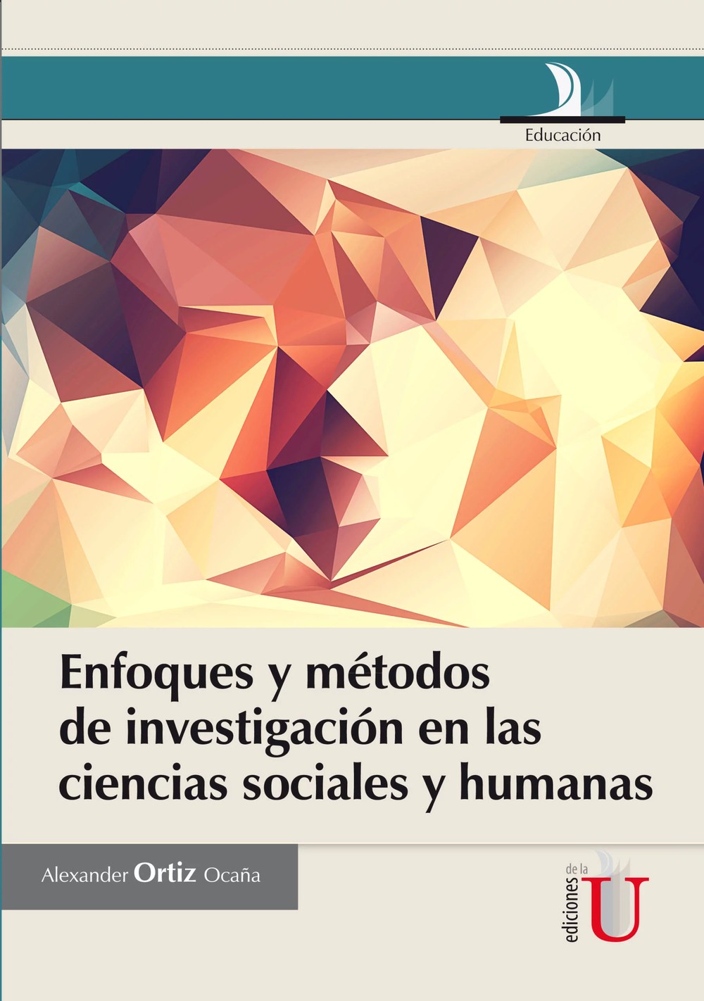 Enfoques y métodos de investigación en las ciencias sociales