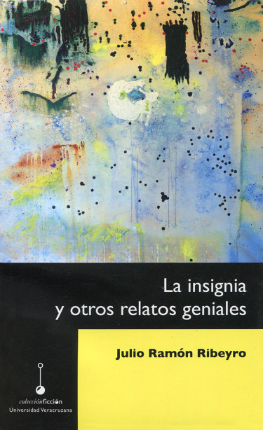 La insignia y otros relatos geniales