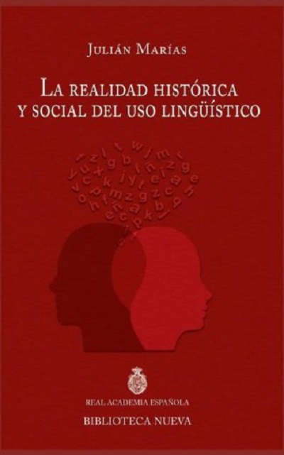 La realidad histórica y social del uso lingüístico