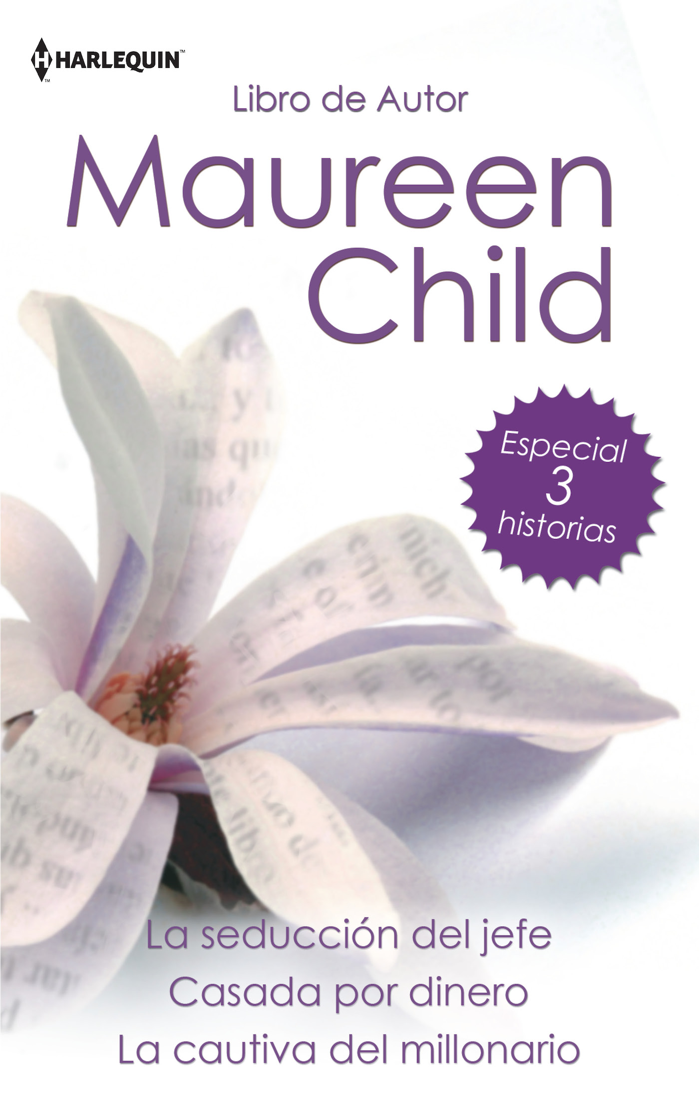 La seducción del jefe; Casada por dinero; La cautiva del millonario