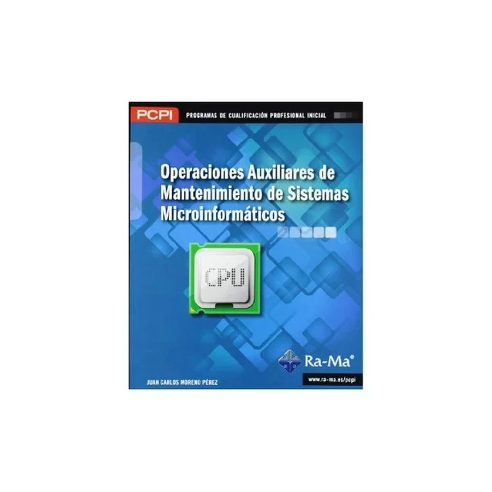 Operaciones auxiliares de mantenimiento de sistemas microinformáticos