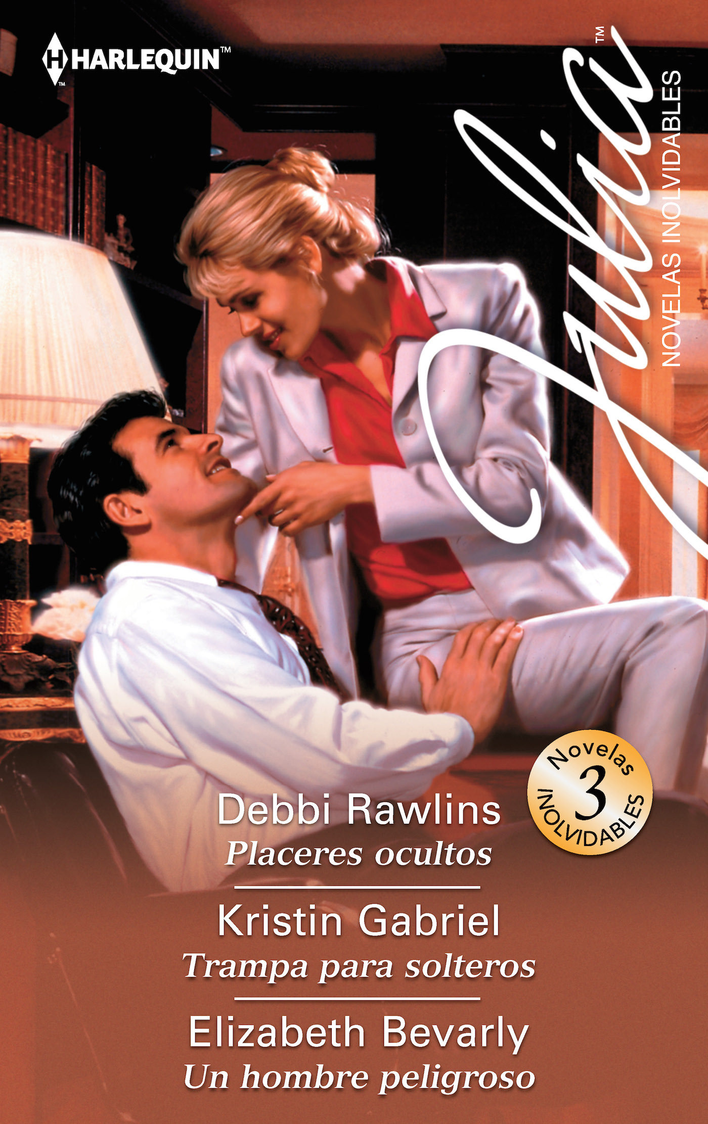 Placeres ocultos; Trampa para solteros; Un hombre peligroso