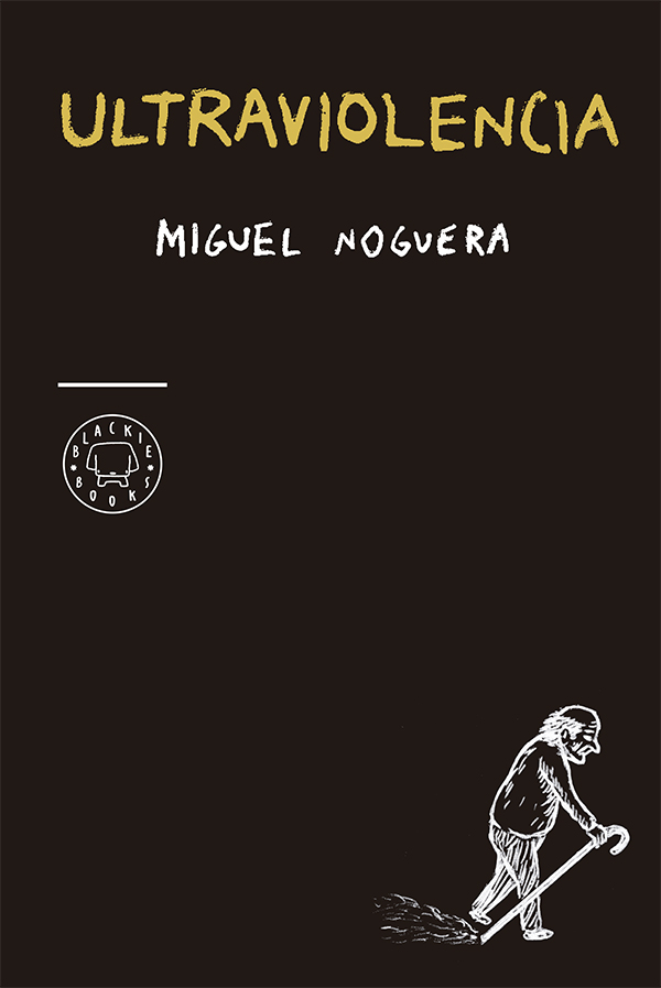 Ultraviolencia. Edición especial 4º aniversario