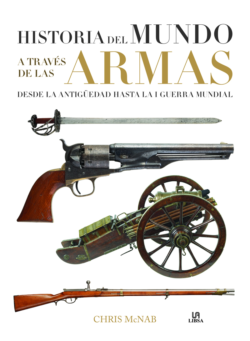 Historia del Mundo a Través de las Armas