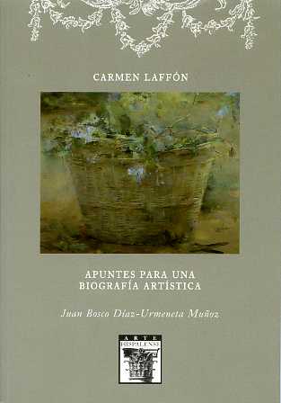 Carmen Laffón. Apuntes para una biografía artística