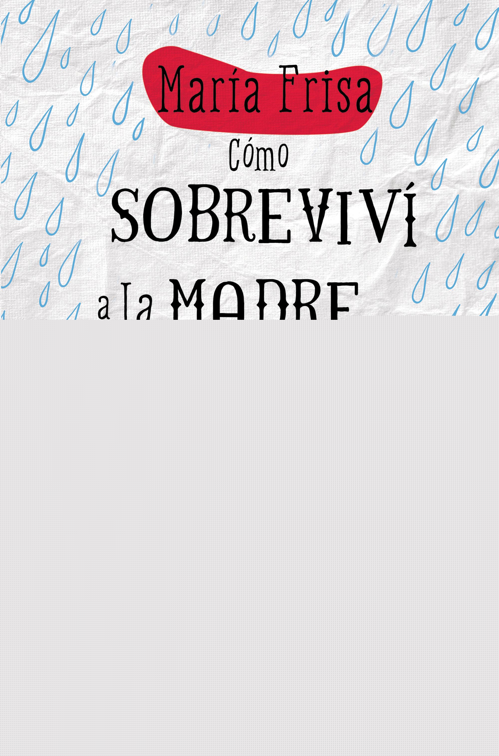 Cómo sobreviví a la madre de Pavlito (con uve)