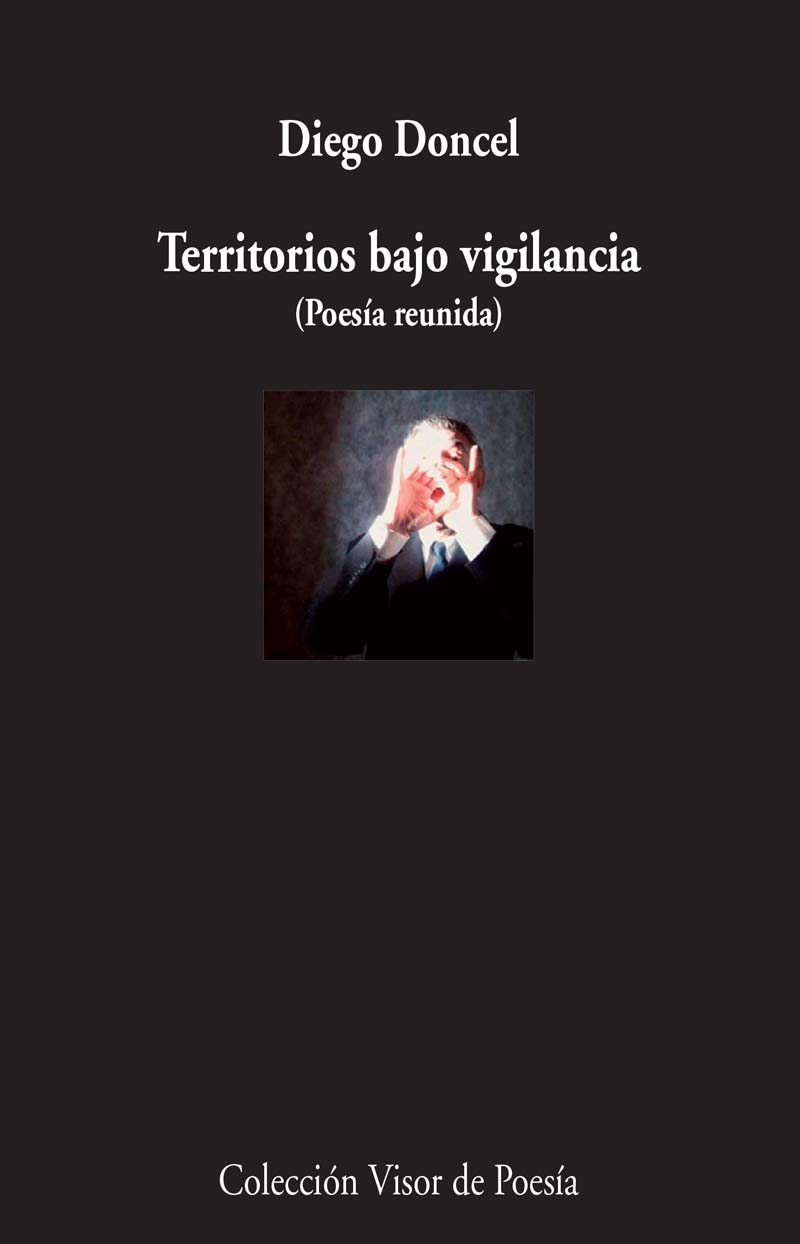 Territorios bajo vigilancia (Poesía reunida)