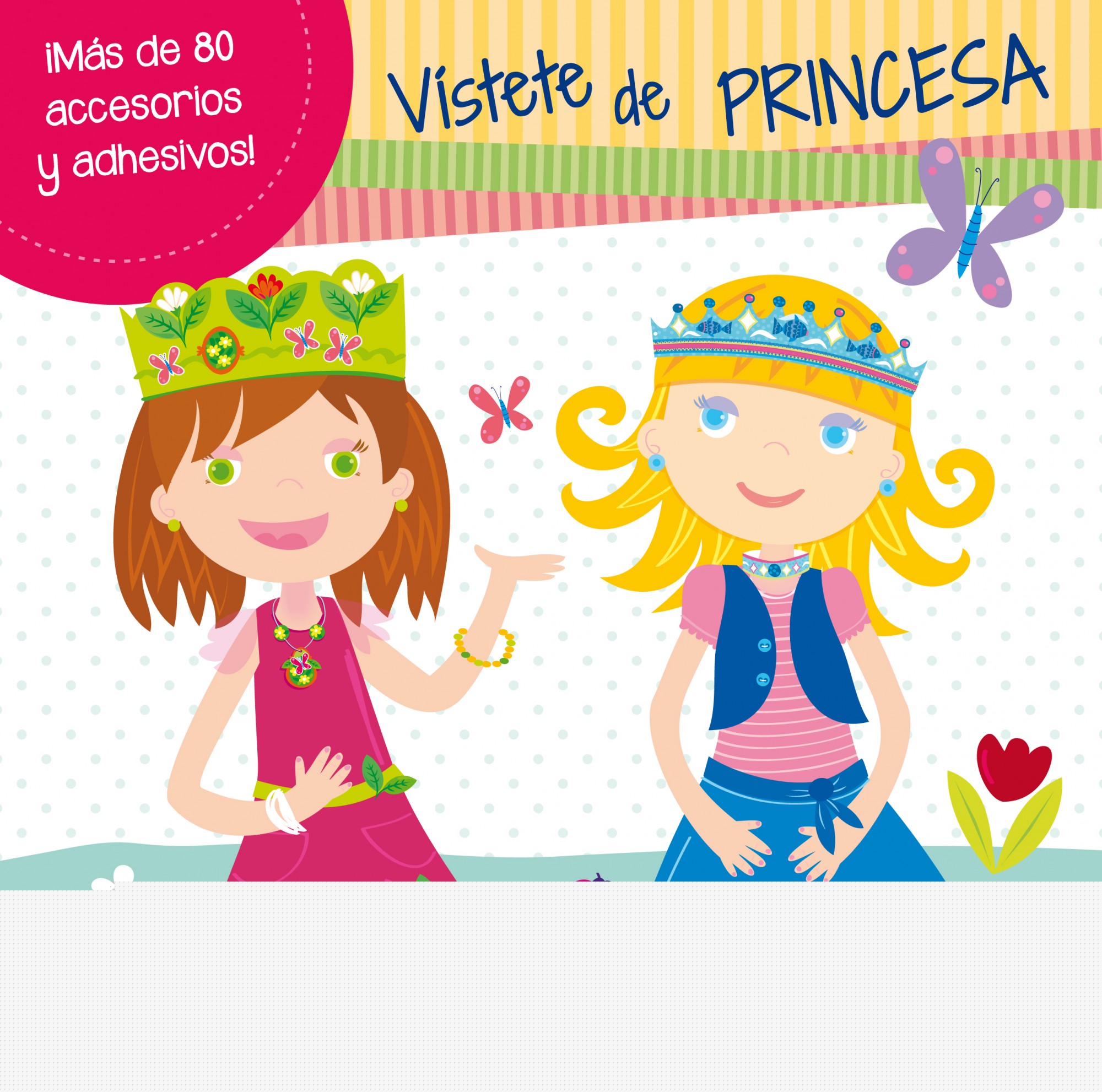 Vístete de princesa