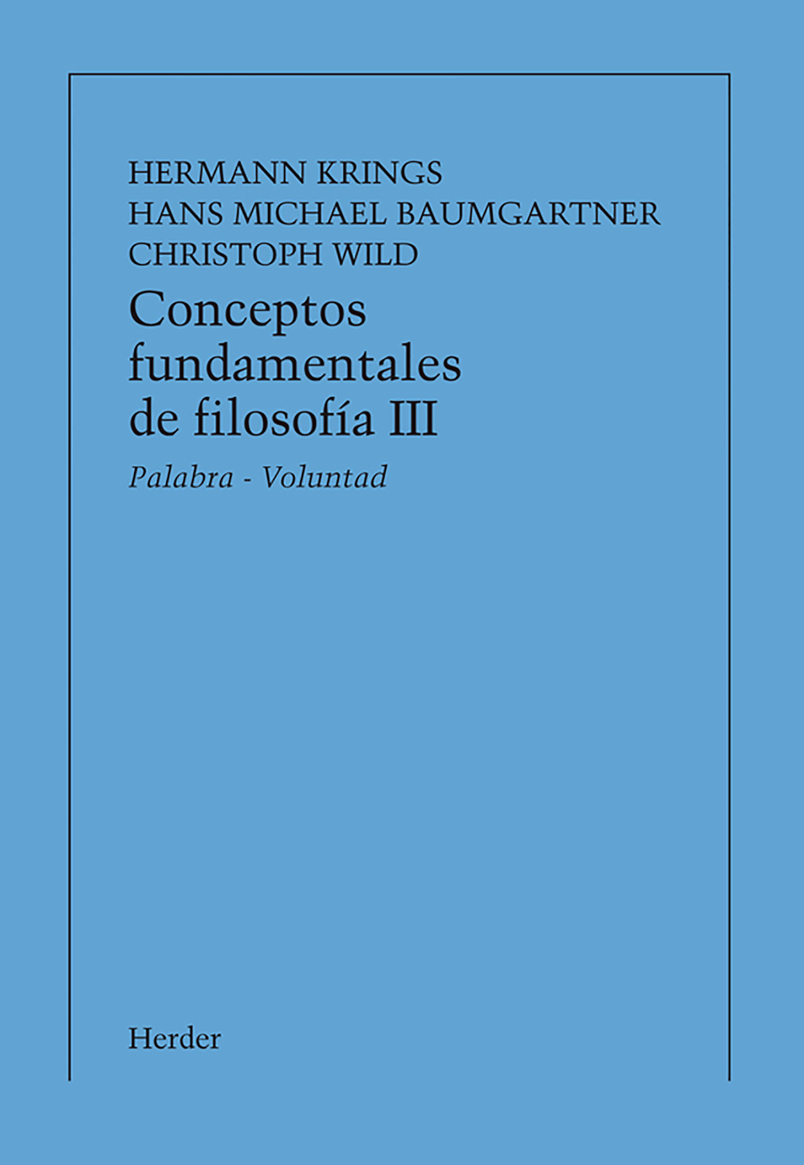 Conceptos fundamentales de filosofia, Tomo III