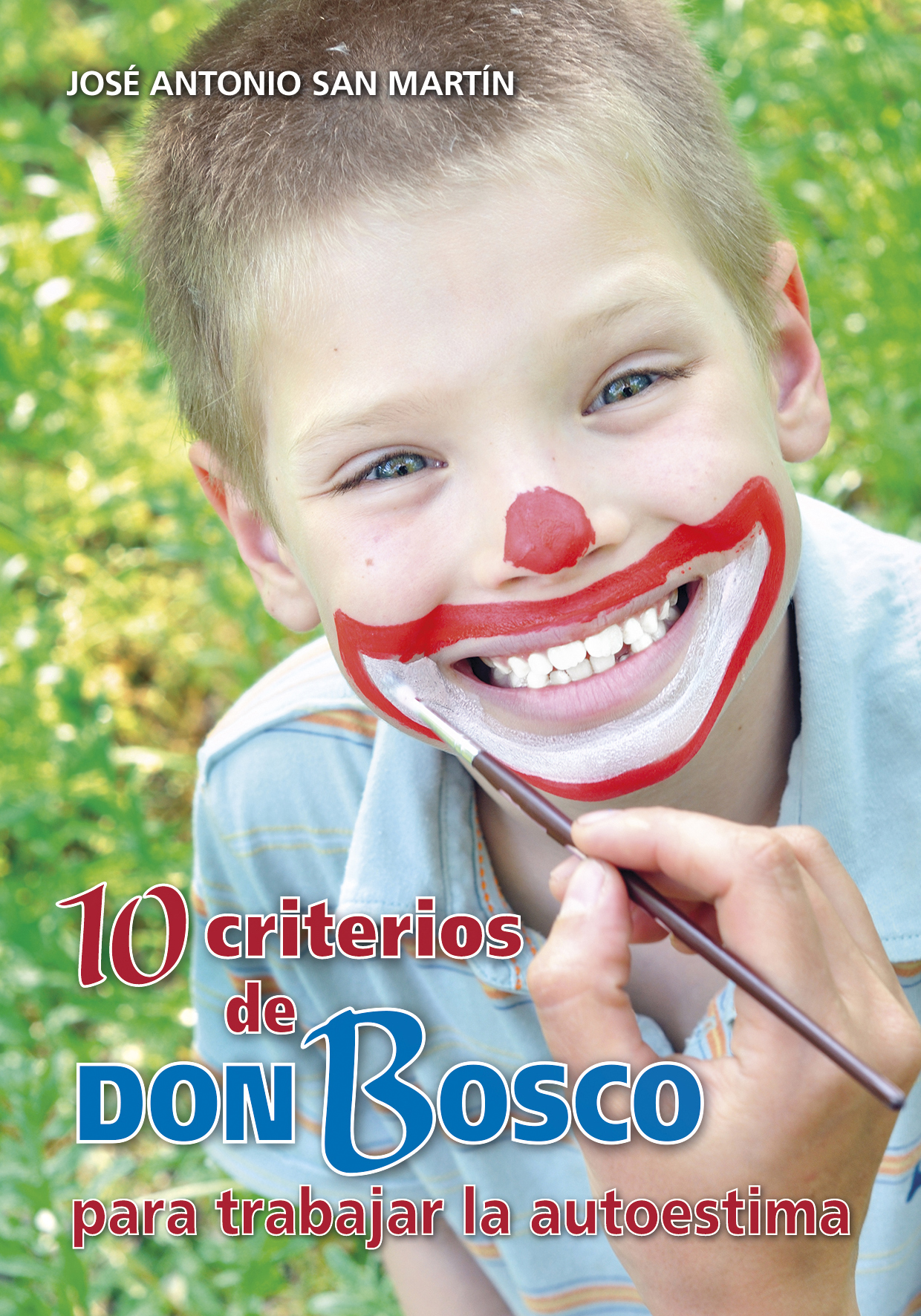 10 criterios de Don Bosco para trabajar la autoestima