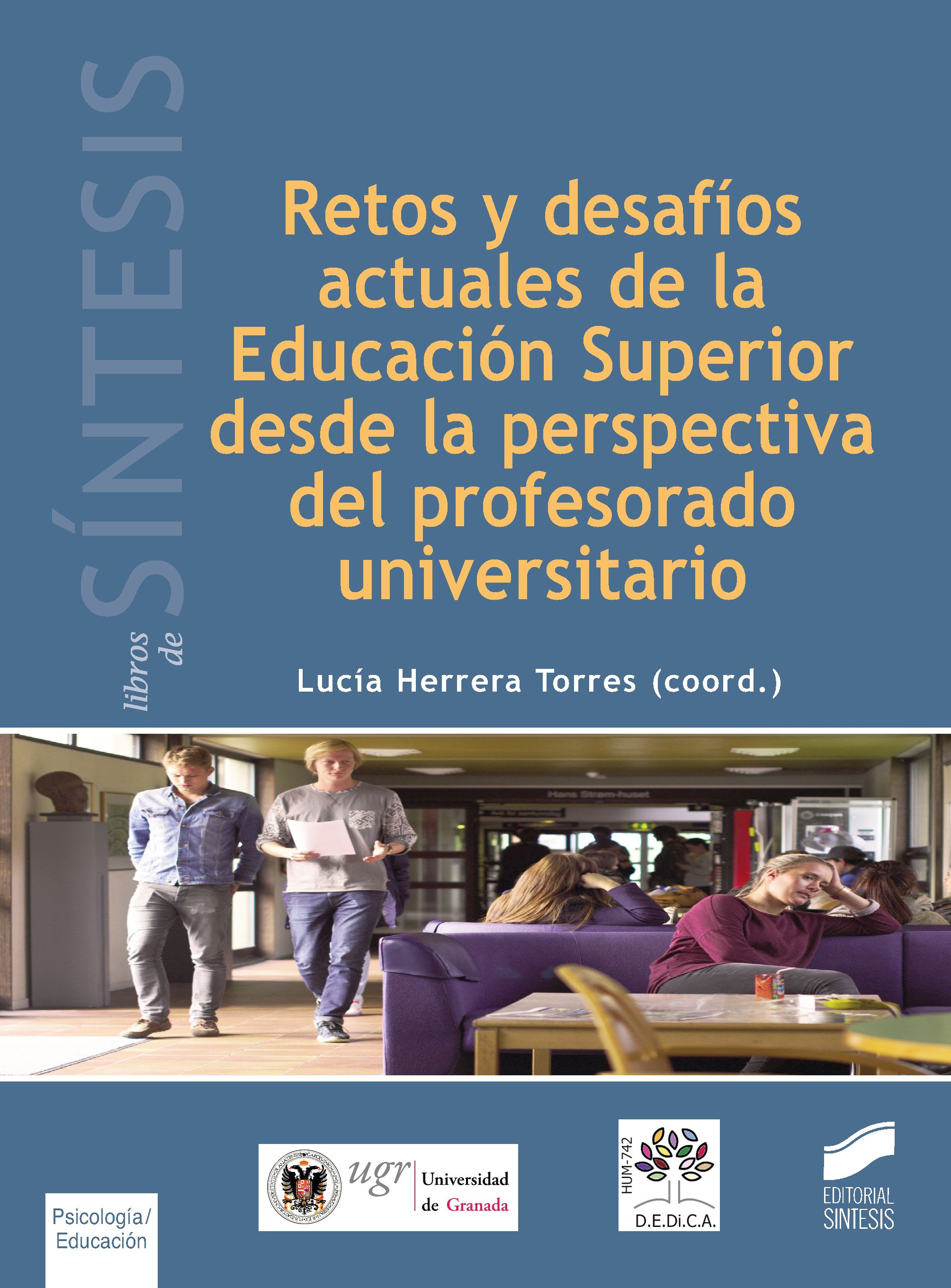 Retos y desafíos actuales de la educación superior desde la perspectiva del profesorado universitario