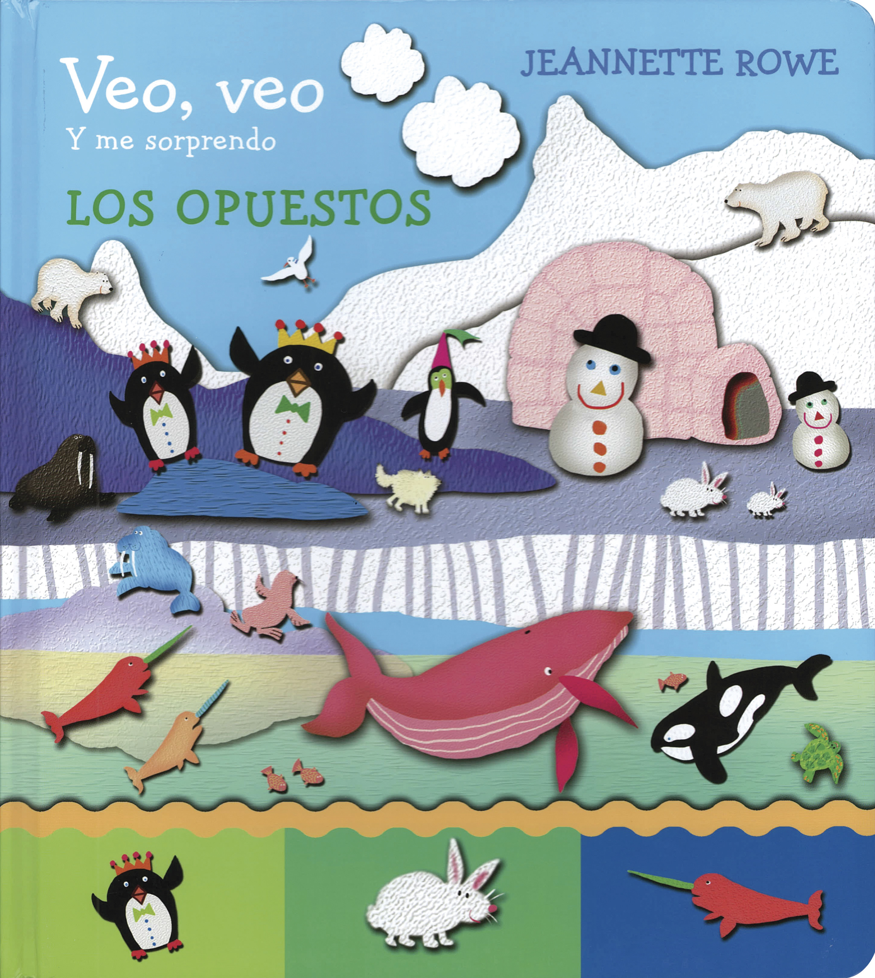 Veo Veo Y Me Sorprendo: Los Opuestos