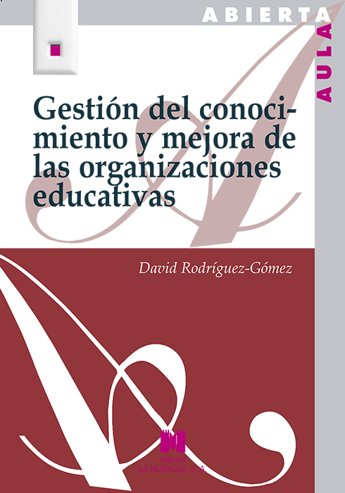 Gestión del conocimiento y mejora de las organizaciones educativas