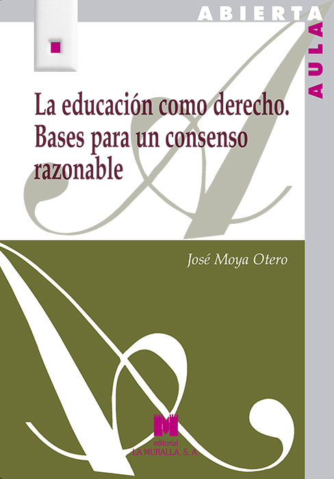La educación como derecho. Bases para un consenso razonable