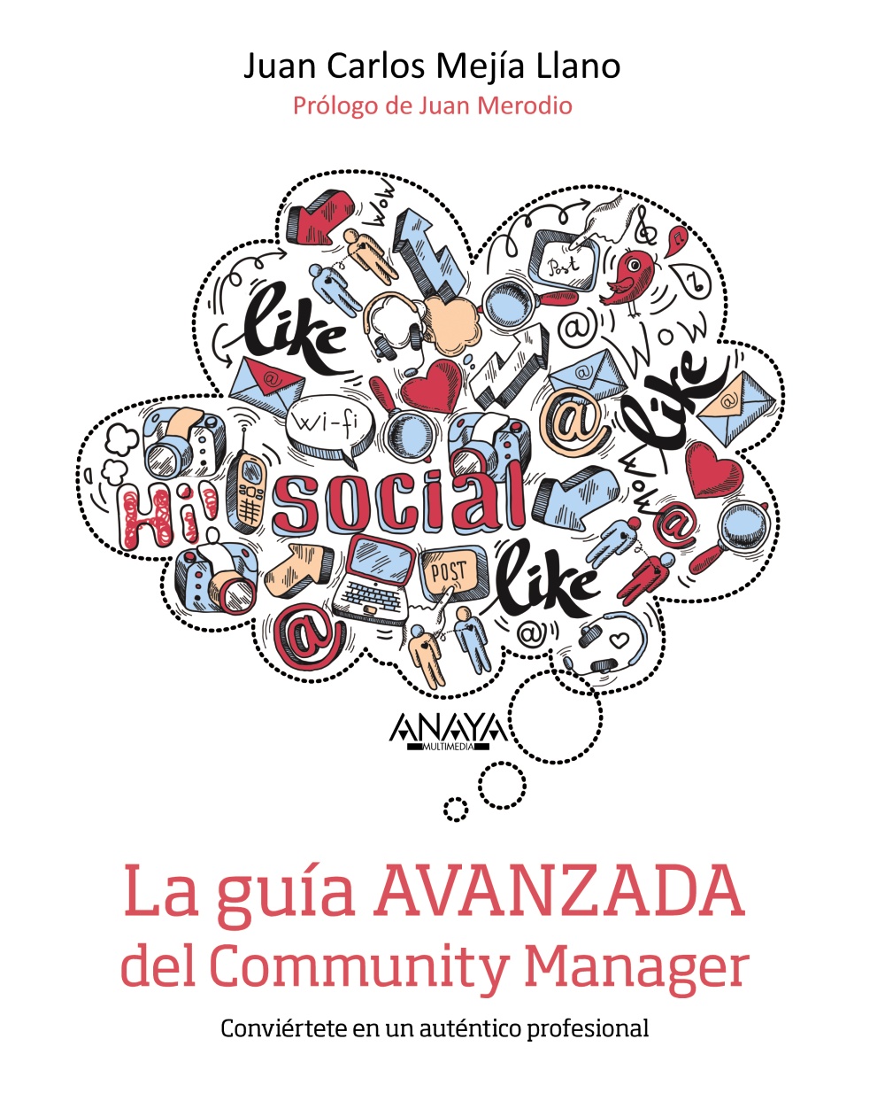 La guía avanzada del Community Manager