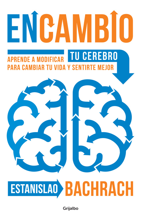 EnCambio: Aprende a modificar tu cerebro para cambiar tu vida y sentirte mejor