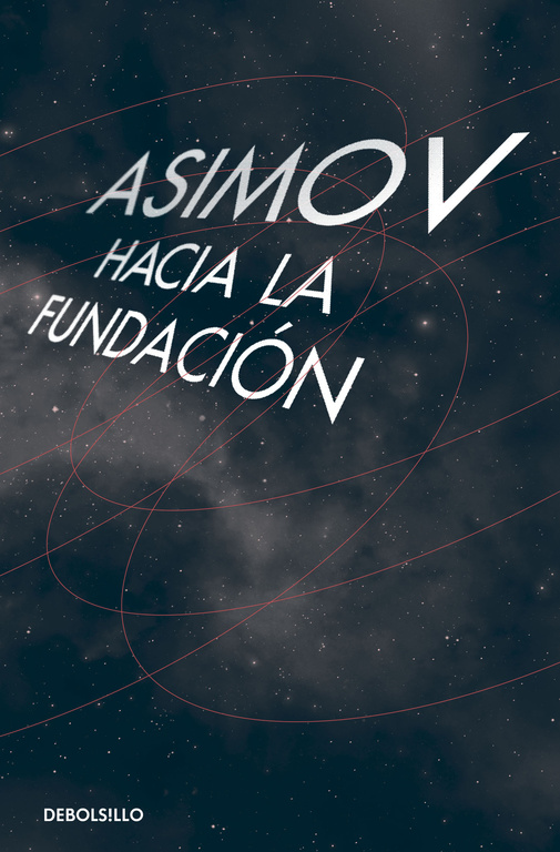 Hacia la Fundación ( Ciclo de la Fundación 2 )