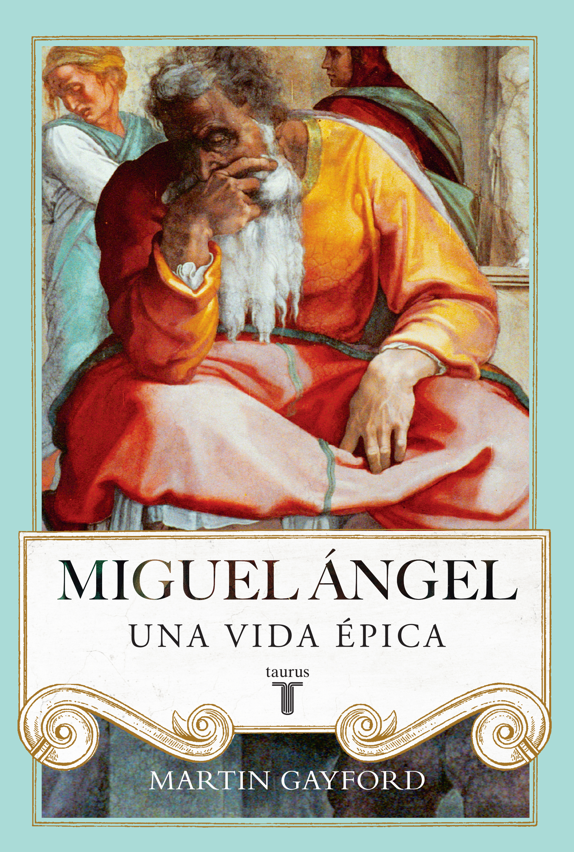 Miguel Ángel. Una vida épica