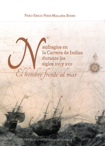 Naufragios en la Carrera de Indias durante los siglos XVI y XVII.