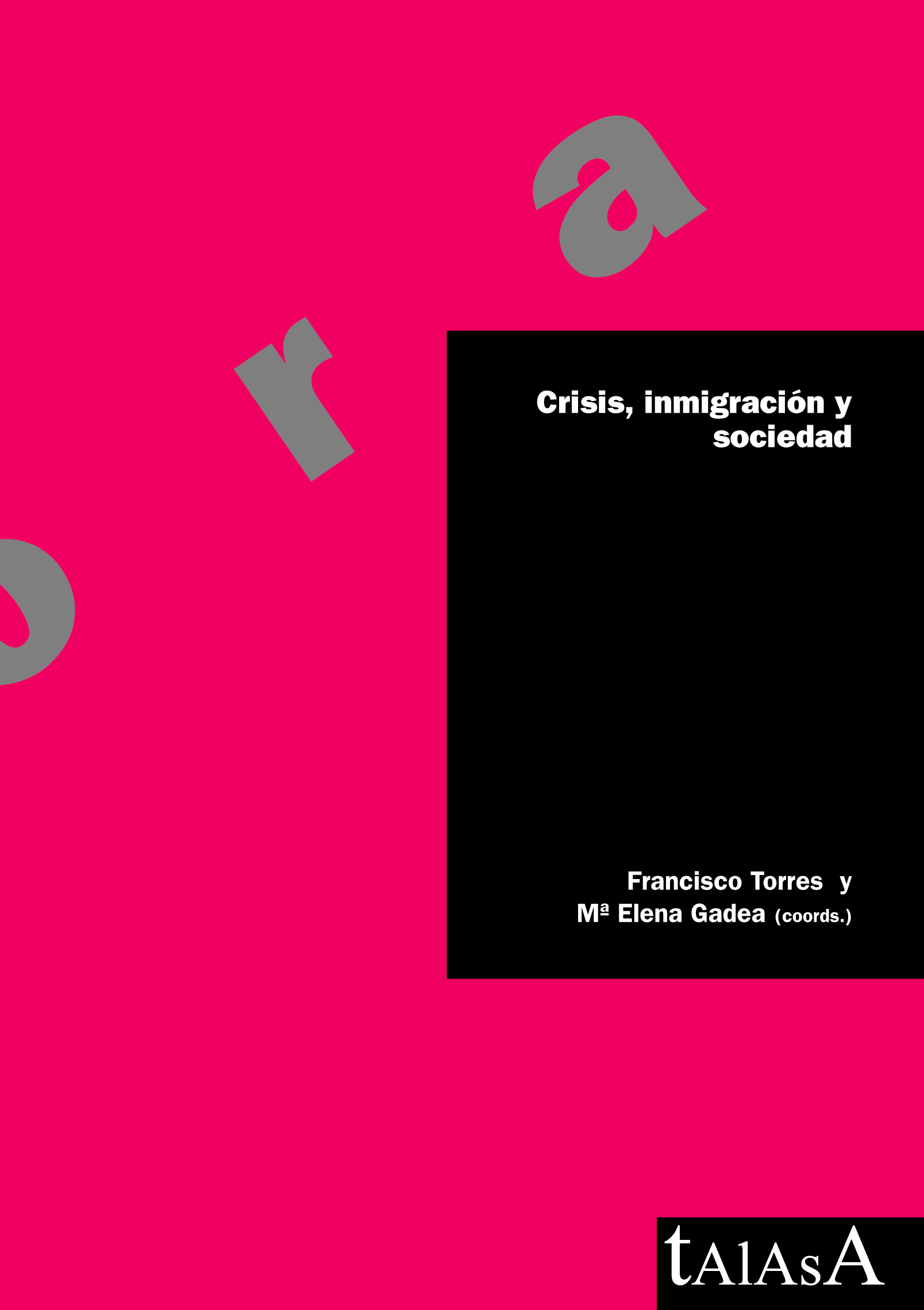 Crisis, inmigración y sociedad