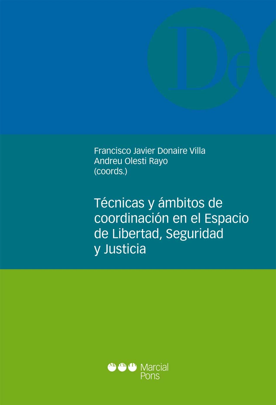 Técnicas y ámbitos de coordinación en el Espacio de Libertad, Seguridad y Justicia