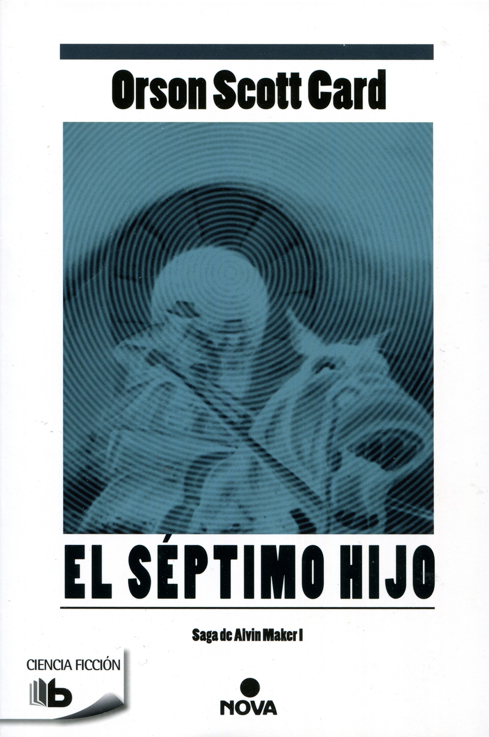 El séptimo hijo ( Saga de Alvin Maker [El Hacedor] 1 )