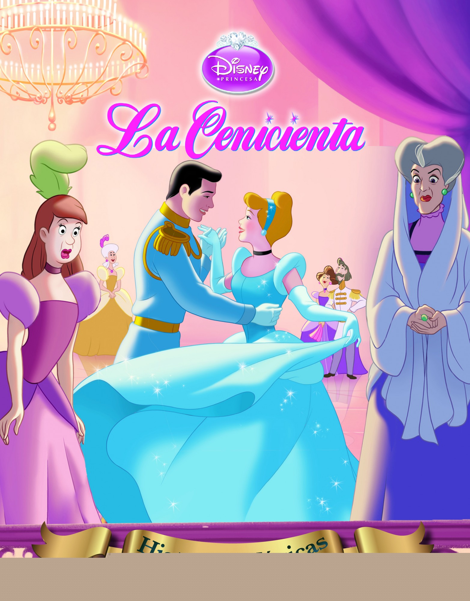 La Cenicienta. Historias Mágicas