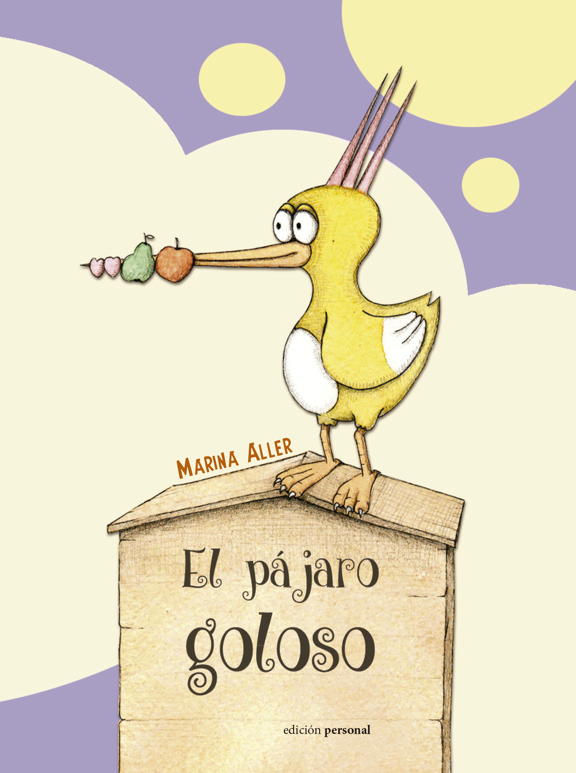El pájaro goloso