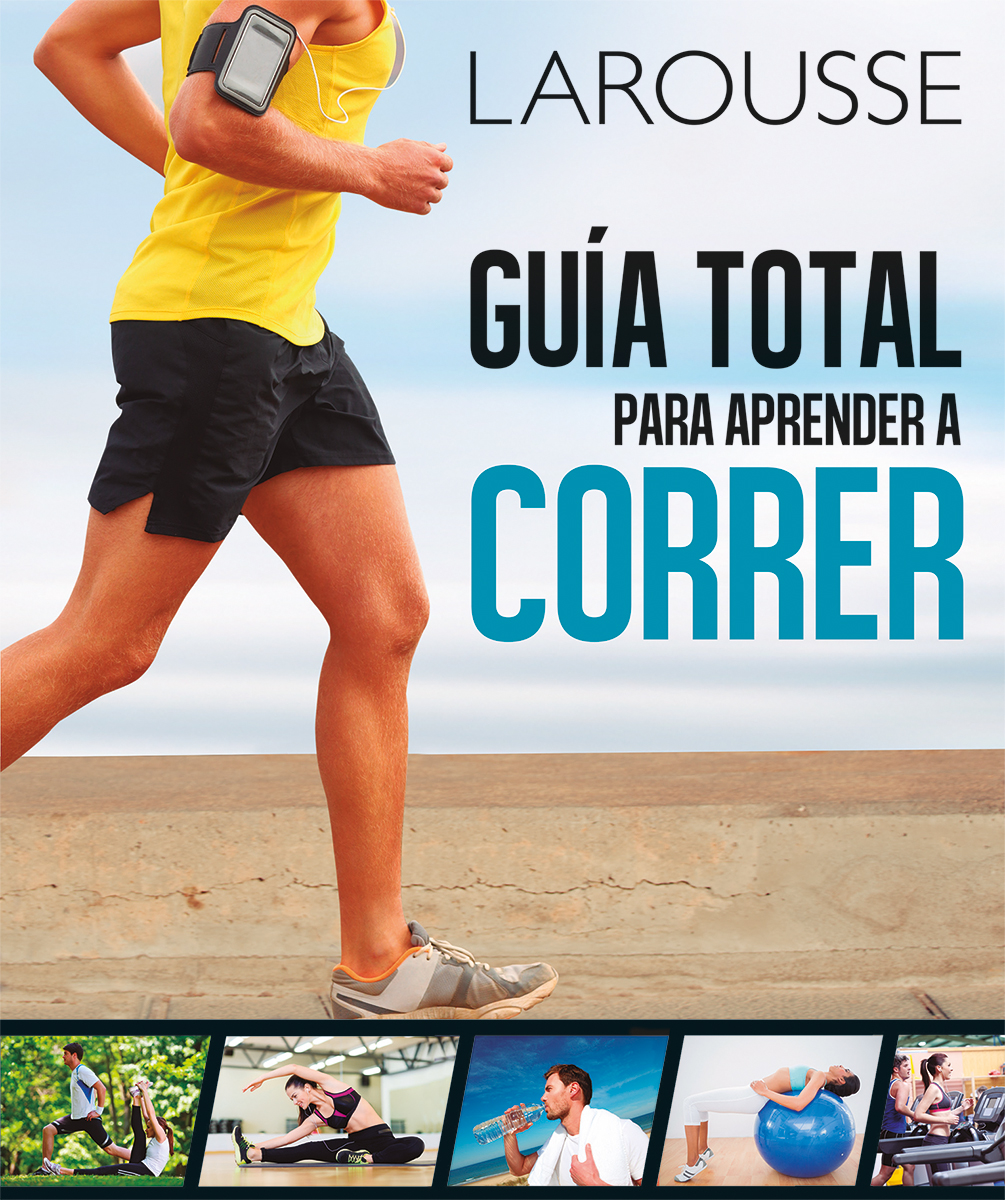 Guía total para aprender a correr