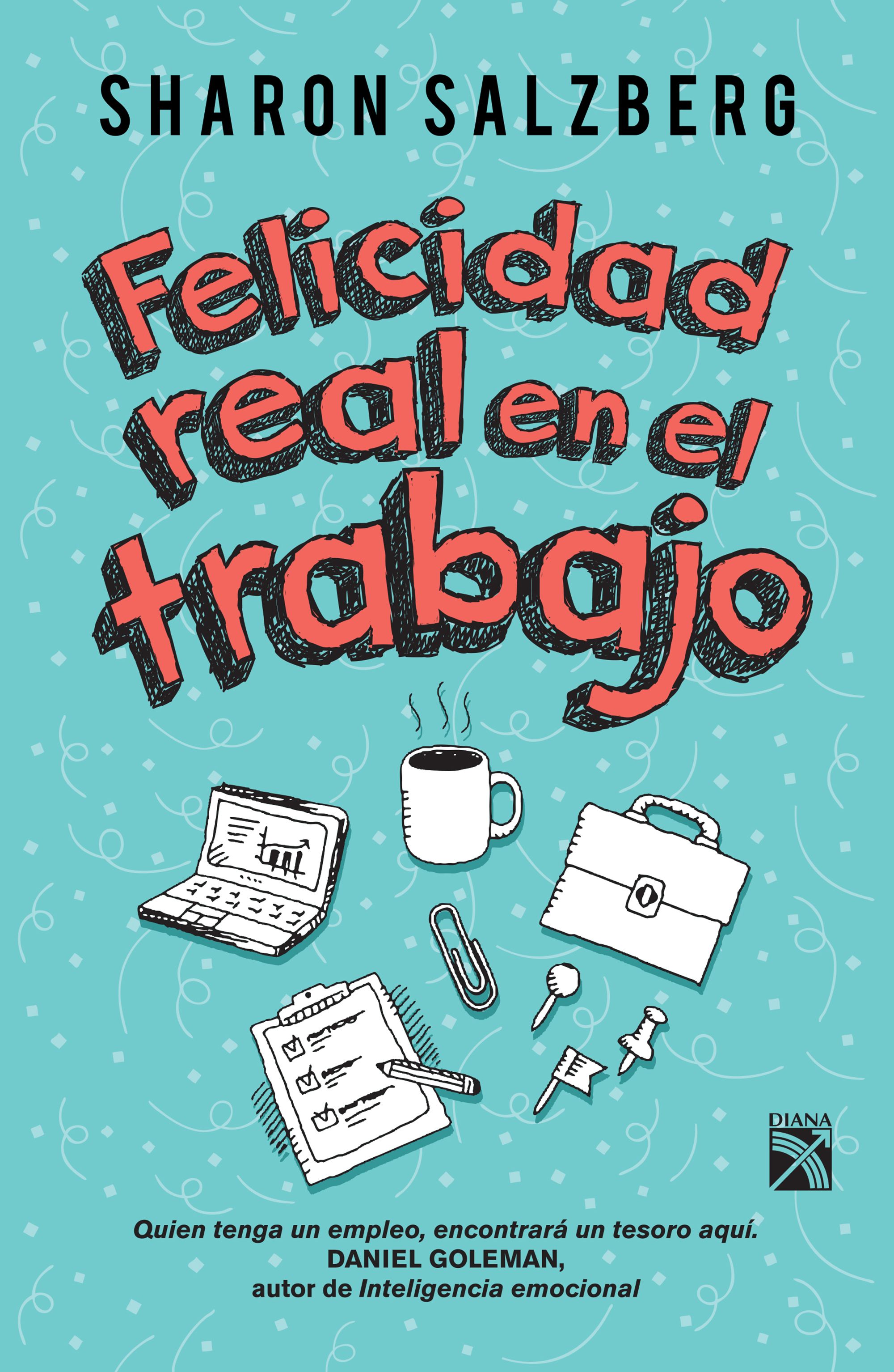 Felicidad real en el trabajo