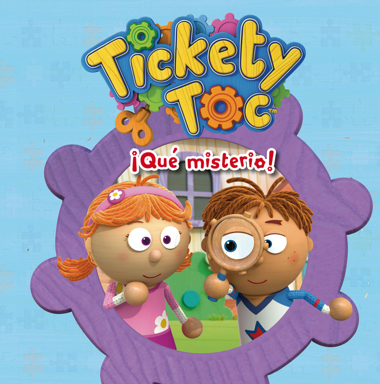 ¡Qué misterio! (Un cuento de Tickety Toc)