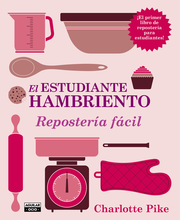El estudiante hambriento. Repostería fácil