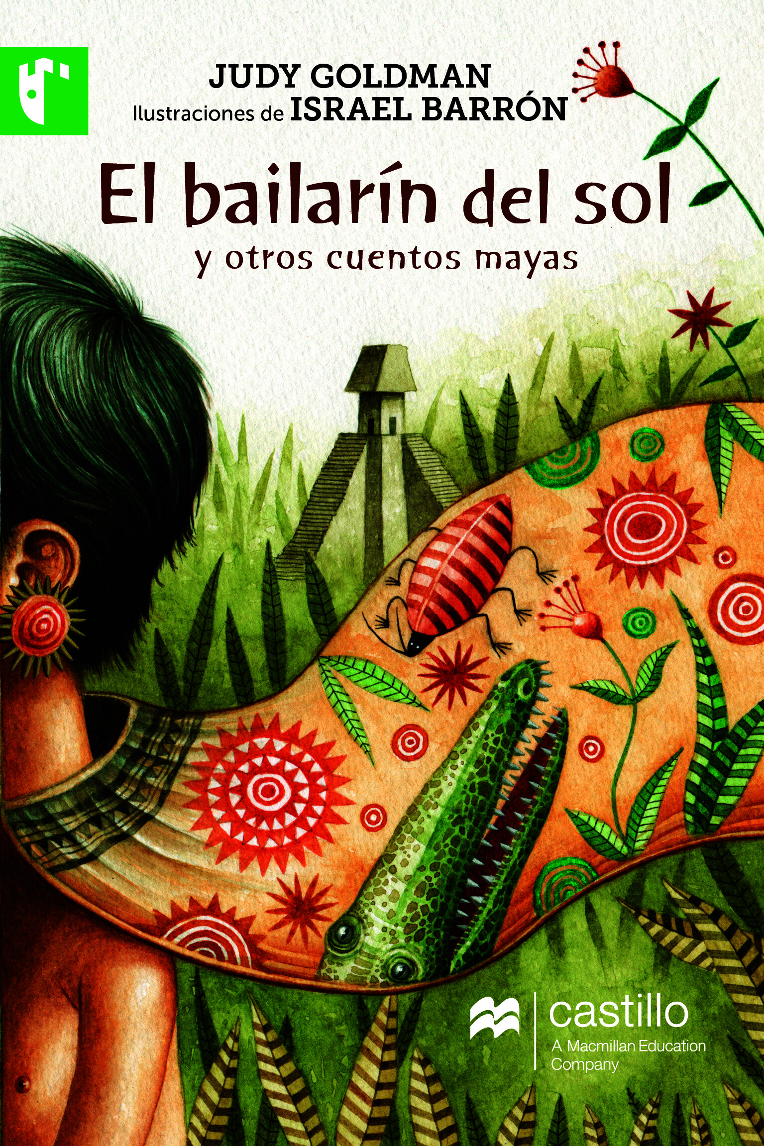 El bailarín del sol y otros cuentos mayas