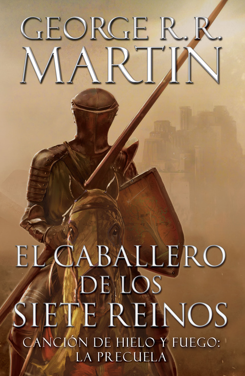 El caballero de los siete reinos ( Canción de hielo y fuego 0 )