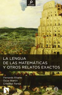 La lengua de las matemáticas y otros relatos exactos