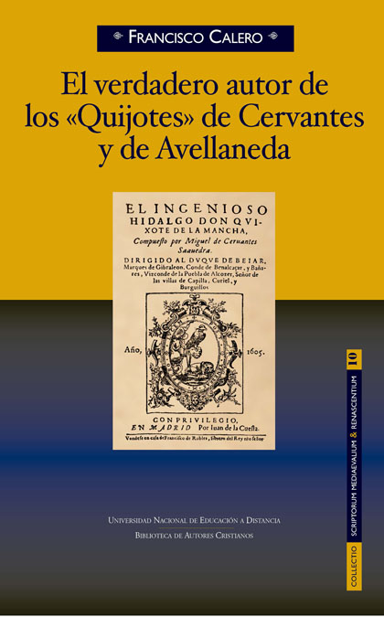 El verdadero autor de los "Quijotes" de Cervantes y Avellaneda