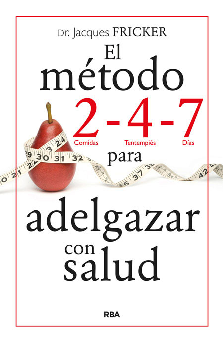 El método 2 - 4 - 7 para adelgazar con salud