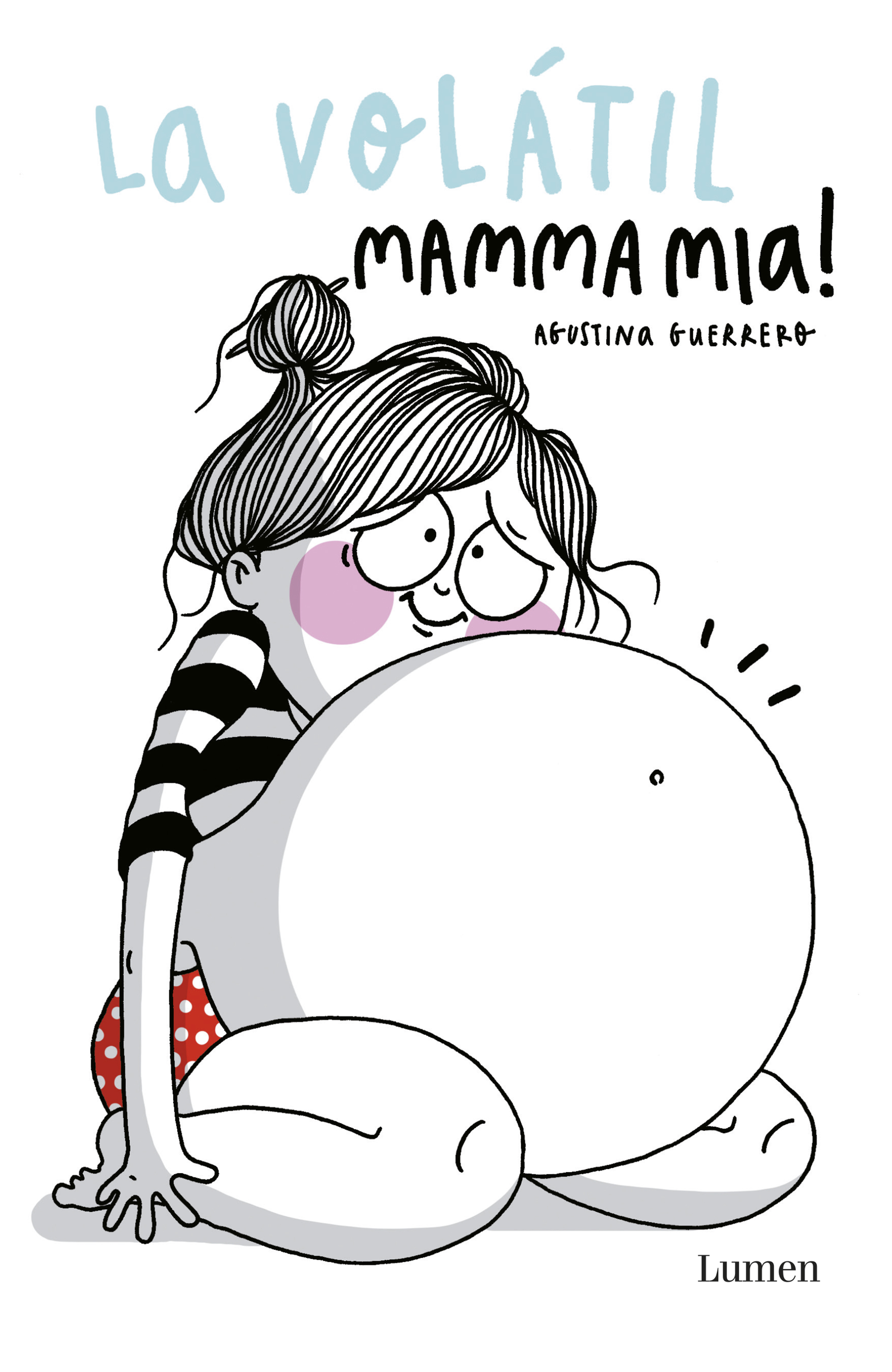 Mamma mia! (La Volátil)