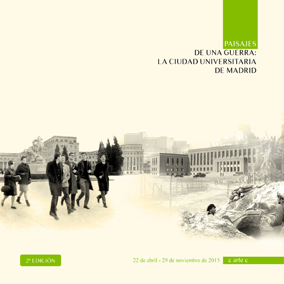 Paisajes de una guerra: la Ciudad Universitaria de Madrid