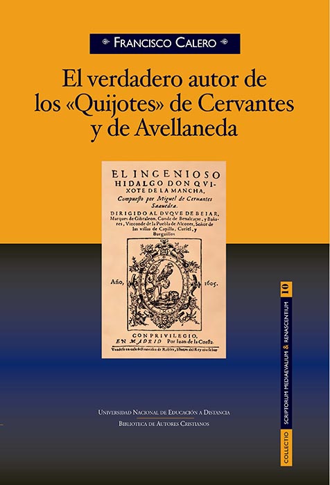 El verdadero autor de los "Quijotes" de Cervantes y de Avellaneda