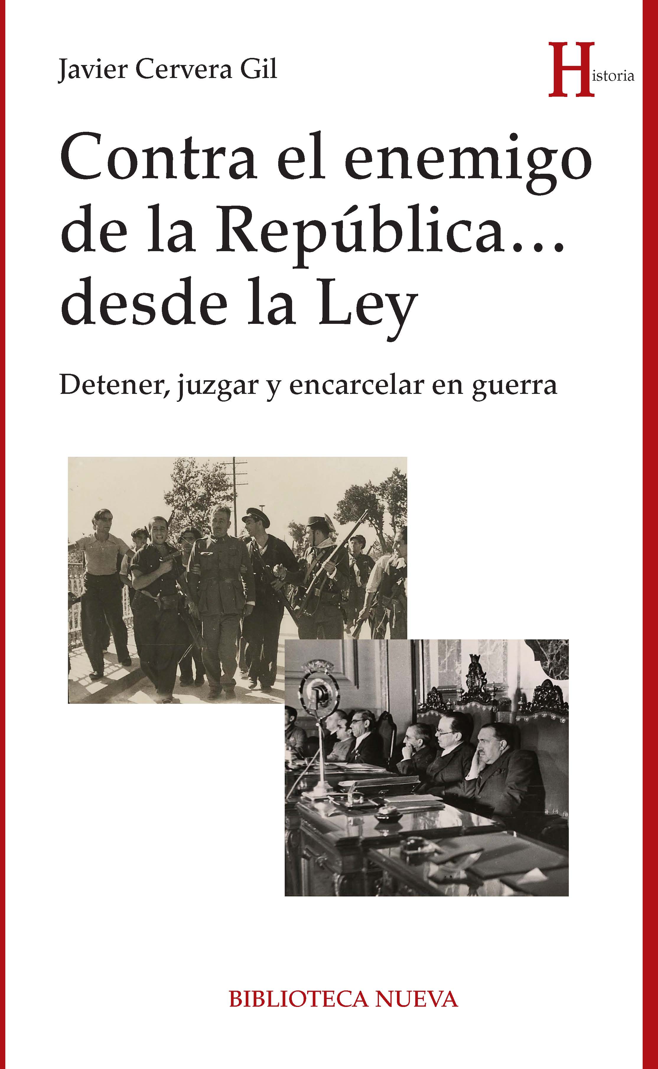 Contra el enemigo de la República... desde la Ley