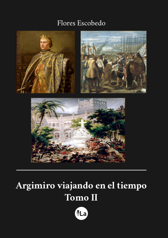 Argimiro viajando en el tiempo. Tomo II