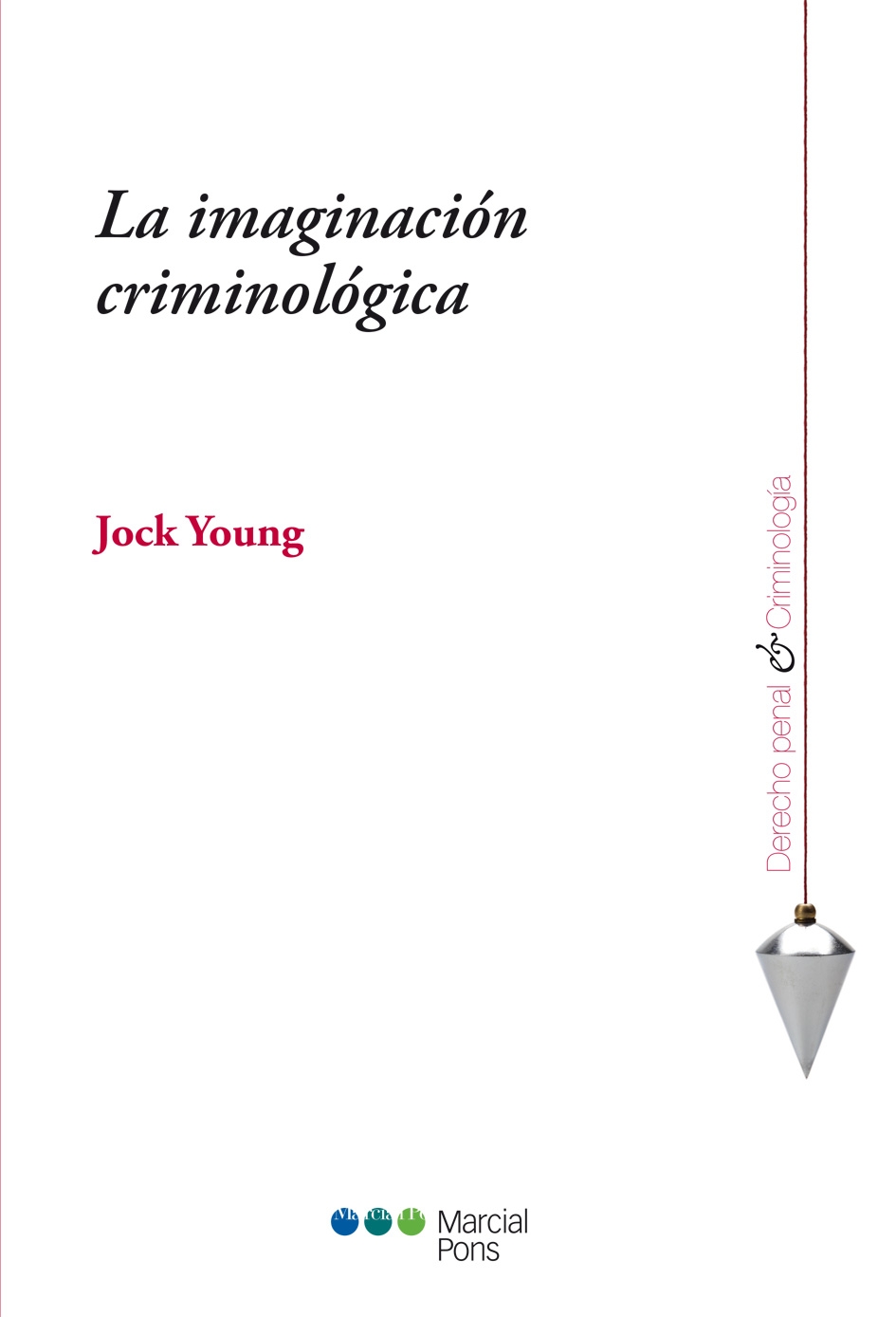 La imaginación criminológica